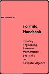 Formula Handbook including Engineering Formulae, Mathematics, Statistics and Computer Algebra